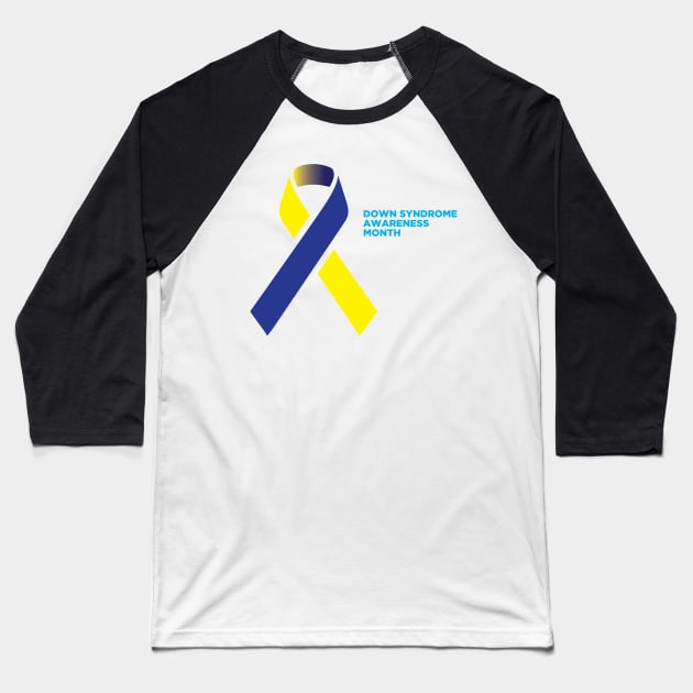 Down Syndrome Awareness Month Raising Awareness Gift Baseball T-Shirt by Designtigrate